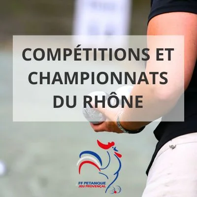 compétitions et championnats du Rhône de pétanque